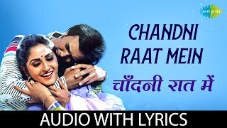 Chandni Raat Mein with lyrics  चाँदनी रात में  Lata  Kishore  DilENadaan [upl. by Eelasor]