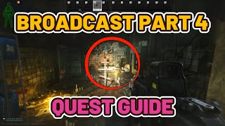 Broadcast Part 4 Quest Guide  Streets of Tarkov escapefromtarkov tarkov [upl. by Atazroglam]