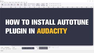 How to Install Autotune Plugin in Audacity  Tutorial [upl. by Ecinert]