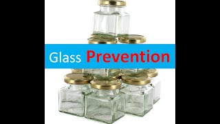 Glass Prevention [upl. by Sirrad]