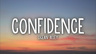 Ocean Alley  Confidence Lyrics [upl. by Dowd532]