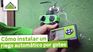 Cómo instalar un riego automáatico por goteo  Guía paso a paso  LEROY MERLIN [upl. by Eidok88]