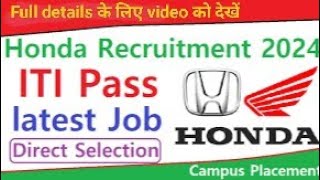 Honda Cars Campus Placement 2024  Freshers  Apprenticeship amp FTE  200 Posts  ITI Pass [upl. by Tera]