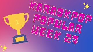 KPOP KARAOKE  KARAOKPOP 2024 POPULAR SONGS WEEK 27 [upl. by Petit179]