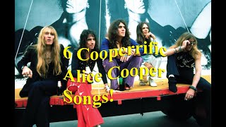 6 Cooperrific Alice Cooper Songs [upl. by Ahsiuq816]