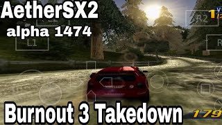 AetherSX2  BURNOUT 3  TAKEDOWN  Gameplay  Settings [upl. by Dallas906]