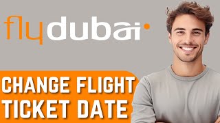 How To Change Flight Ticket Date Flydubai  Full Guide [upl. by Haroppizt850]