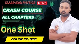 One Shot Revision Part 1  Class 12 Physics Crash Course Ch 1  LIVE  PHYSICS by ASHISH sir [upl. by Haleemak]