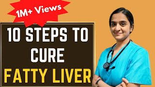 Fatty Liver Treatment In 10 Steps  Do This And Get Better FAST 🏥 [upl. by Lodmilla]