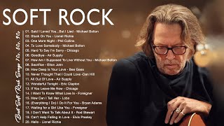 Eric Clapton Elton John Phil Collins Bee Gees Rod Stewart  Soft Rock Ballads 70s 80s 90s [upl. by Leshia]