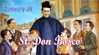 January 31 St Don Bosco [upl. by Esch]