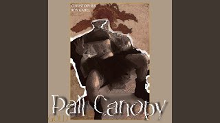 Pall Canopy [upl. by Lait]