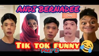 Andi Bernadee Funny TikTok part2 😂 Lawak berdekah 🤣🤣 [upl. by Aelrac]