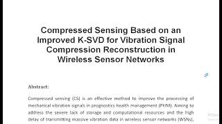 Compressed Sensing Based on an Improved K SVD for Vibration Signal Compression Reconstruction in Wir [upl. by Chemesh]