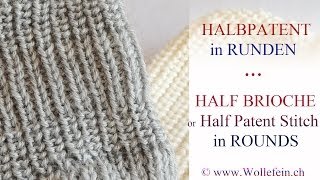 Halbpatent in Runden einfach stricken  Half Patent or Half Brioche Stitch in Rounds [upl. by Anahoj364]