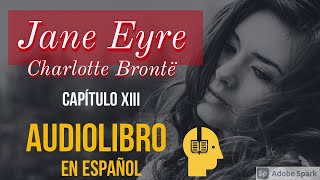 Jane Eyre Audiolibro completo  Capítulo XIII [upl. by Collen]