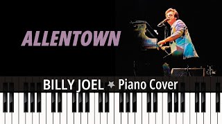 ALLENTOWN 1982 Billy Joel TUTORIAL piano cover  sheet music [upl. by Hseham856]