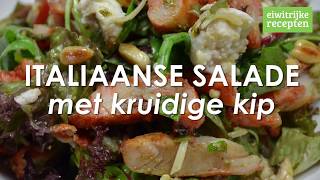 ITALIAANSE SALADE MET KRUIDIGE KIP [upl. by Ainessey757]