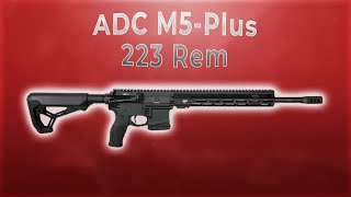 ADC M5 Plus 223 Rem [upl. by Ajtak]