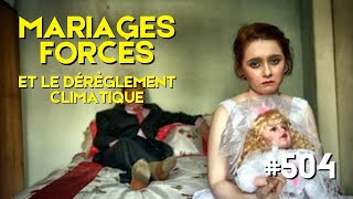 MARIAGES FORCÉS ET DÉRÈGLEMENT CLIMATIQUE  UNE CAUSE RÉELLE [upl. by Germano]