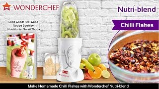 Make Chilli Flakes with Wonderchef Nutriblend [upl. by Akcimehs]