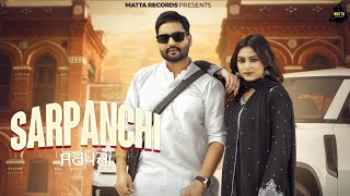 Sarpanchi Song  Joban Sandhu  Deepak Dhillon  New Song  Muskan Gupta  New Punjabi Song 2024 [upl. by Kariv]