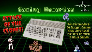 Attack of the Clones Ten Commodore 64 Budget Games that were total ripoffs of more famous games [upl. by Haydon]