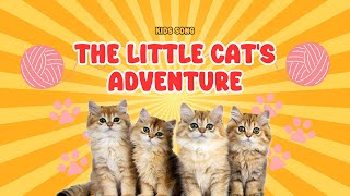 The Little Cats Adventure  Bubby Kids Nursery Rhymes amp Kids Songs [upl. by Nerrej]