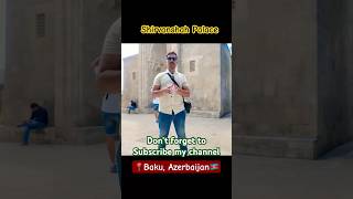 Shirvanshah Palace baku azerbaijan vlog saudiarabia dammam [upl. by Ocnarfnaig]