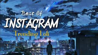 Best Instagram Tranding Lofi Song  Slowed × Reverb Love Romantic Mashup  DD Lofi Song [upl. by Burdelle746]