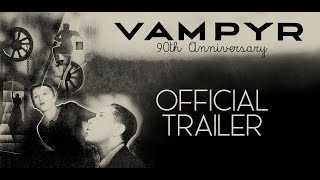 VAMPYR 90th Anniversary Official Theatrical Trailer [upl. by Monah348]