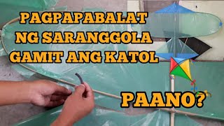 PAANO GUMAMIT NG KATOL SA SARANGGOLA TUTORIAL  SARANGGOLA VLOGS [upl. by Nahallac]