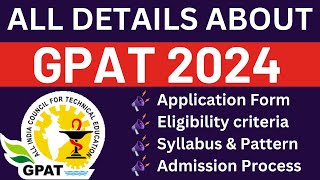 GPAT 2024 Complete Details  Application Form Dates Eligibility Syllabus Pattern Counselling [upl. by Llerrac]