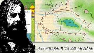 Lassedio di Alesia La strategia di Vercingetorige [upl. by Newby]