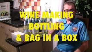 Wine Making  Part 3  Bottling amp Bag in a Box [upl. by Ahsratan396]