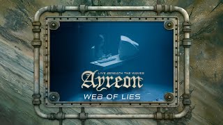 Ayreon  Web Of Lies 01011001  Live Beneath The Waves [upl. by Anavahs]