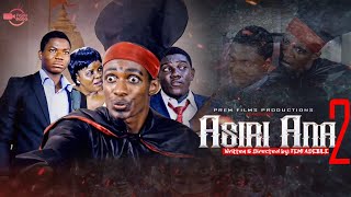 ASIRI ANA 2  Written by Femi Adebile  FejosBaba TV Yoruba Movies 2022 [upl. by Leirbag]