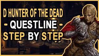 ELDEN RING  D Hunter of the Dead Questline All items amp Locations Step by Step for Ds Questline [upl. by Michal]