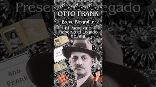 ✨📒Otto Frank La Historia Detrás del Diario📓✨ [upl. by Costello392]