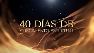 Introducción  40 días de Crecimiento Espiritual [upl. by Fonda]