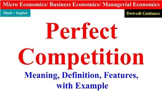 Perfect Competition in microeconomics Perfect Competition in economics perfect competition market [upl. by Joslyn837]