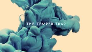 The Temper Trap  This Isnt Happiness [upl. by Anatnahs]