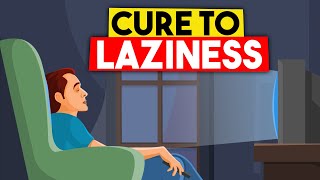 7 Proven Ways to STOP Being Lazy [upl. by Mastic]