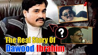 The Real Story Of Dawood IbrahimDawood Ibrahim Under world Don kyse Bana [upl. by Oflunra405]