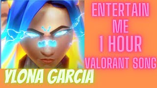 Entertain Me 1 Hour Ylona Garcia Song Valorant NEON Agent [upl. by Ferwerda623]