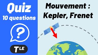 Mouvement dun satellite  Loi de Kepler Frenet ✅ QUIZ  Chimie [upl. by Nelac592]