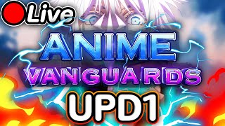 Live 🔴Anime Vanguards UPD1 อัปละโว้ยยยยย🔥🔥 [upl. by Tanner]