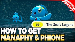 How to Get Manaphy amp Phione in The Seas Legend  Pokemon Legends Arceus [upl. by Williamson]