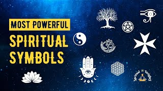 15 Most Powerful Spiritual Symbols  Their Meanings and How to Use Them [upl. by Llertrac569]