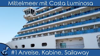 KreuzfahrtVlog  Mittelmeer mit Costa Luminosa  2019 1 Anreise Flug Kabine Auslaufen Venedig [upl. by Nevetse978]